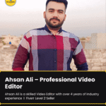 Ahsan Ali – Video Editor