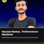 Hassan Nawaz – Performance Marketer