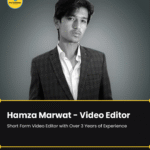 Hamza Marwat – Video Editor